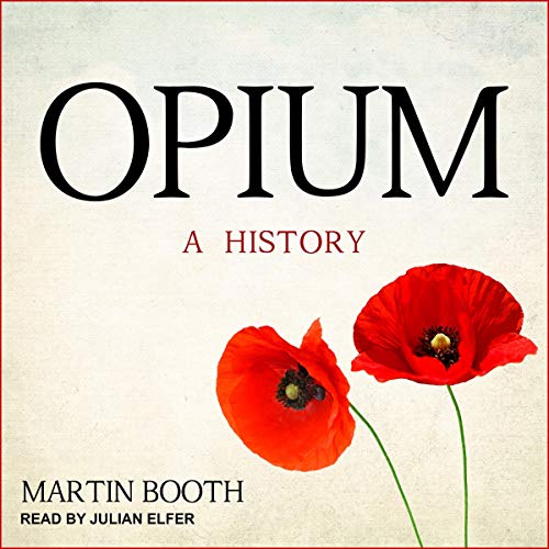 Opium by Martin Booth