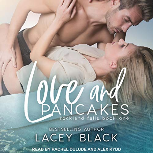 Love and Pancakes by Lacey Black