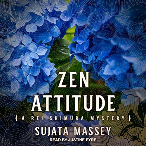Zen Attitude by Sujata Massey