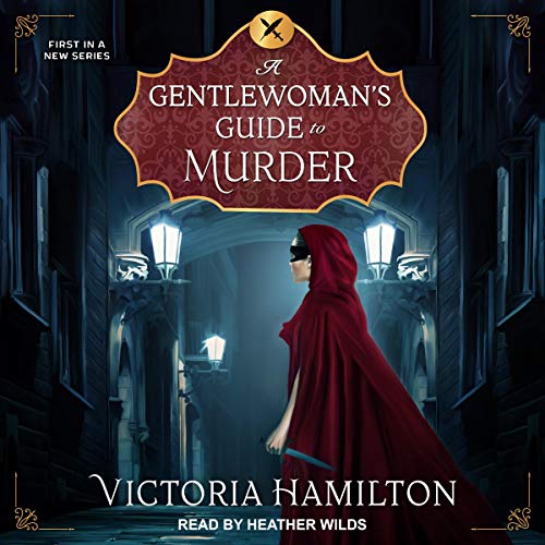 A Gentlewoman's Guide to Murder
