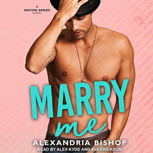 Marry Me by Alexandria Bishop