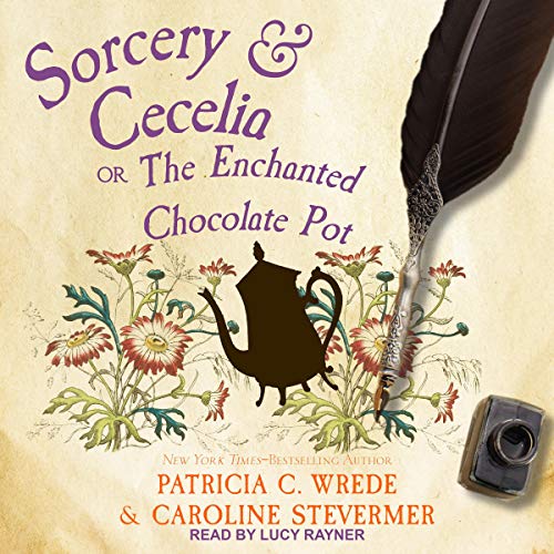 Sorcery &amp; Cecelia