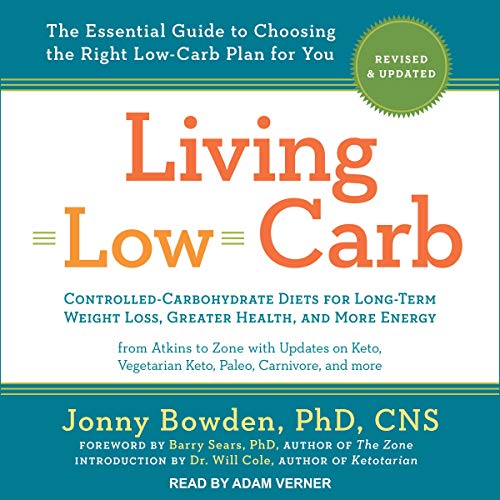 Living Low Carb by Jonny Bowden PhD CNS