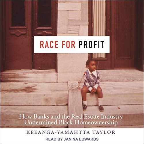 Race for Profit by Keeanga-Yamahtta Taylor