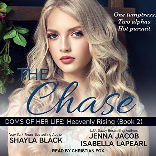 The Chase by Shayla Black