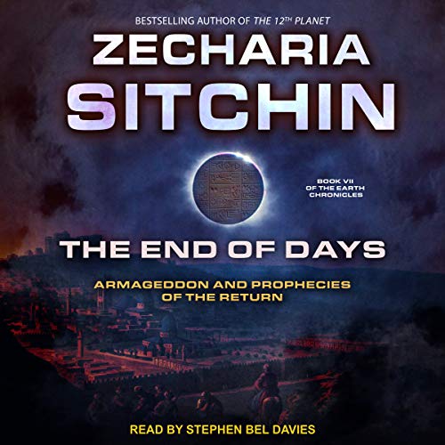 The End of Days by Zecharia Sitchin