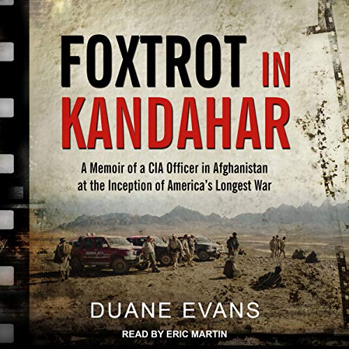 Foxtrot in Kandahar by Duane Evans