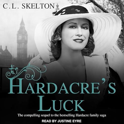 Hardacre's Luck by C. L. Skelton