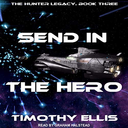 Send in the Hero by Timothy Ellis