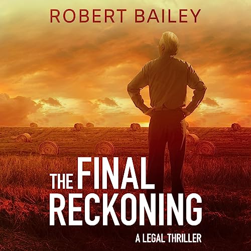 The Final Reckoning by Robert Bailey
