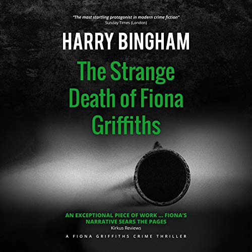 The Strange Death of Fiona Griffiths by Harry Bingham