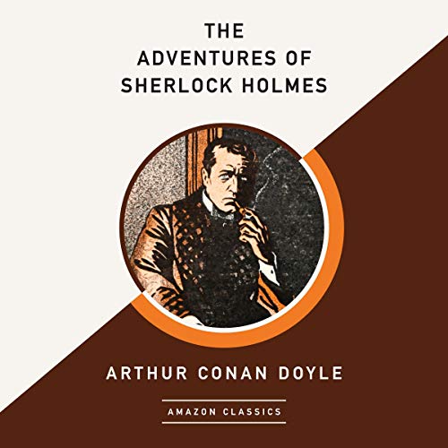 The Adventures of Sherlock Holmes (AmazonClassics Edition)