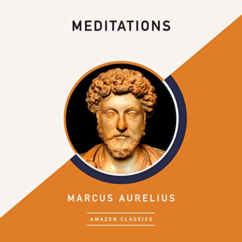 Meditations (AmazonClassics Edition) by Marcus Aurelius