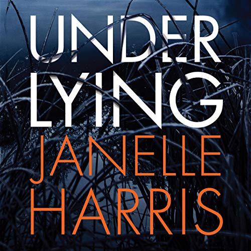 Under Lying by Janelle Harris