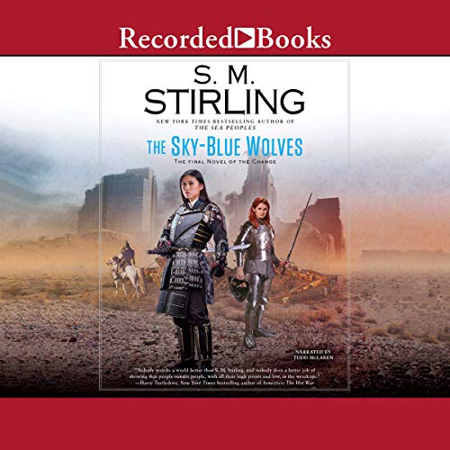 The Sky-Blue Wolves by S.M. Stirling