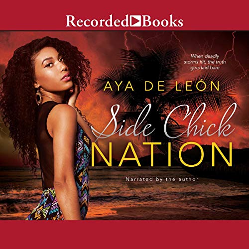 Side Chick Nation by Aya de Leon