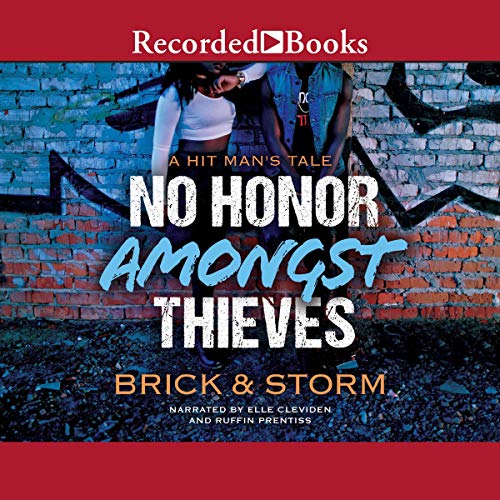 No Honor Amongst Thieves by Brick