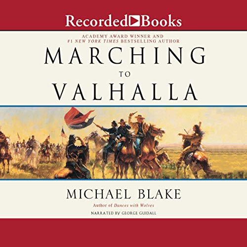 Marching to Valhalla by Michael Blake