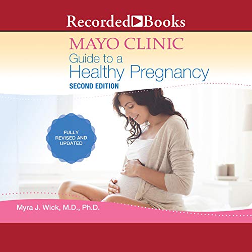 Mayo Clinic Guide to a Healthy Pregnancy, 2nd Edition