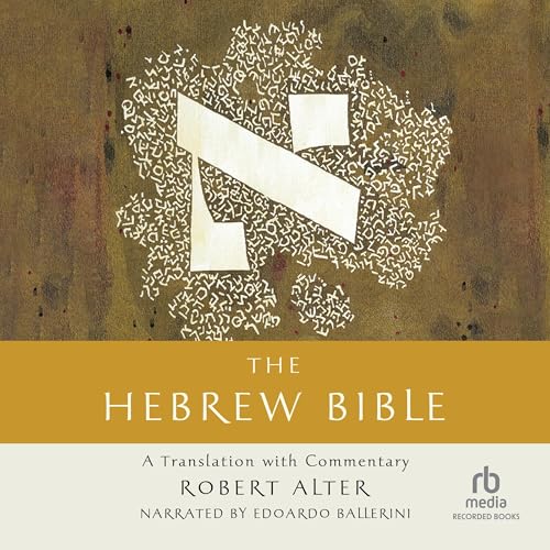 The Hebrew Bible by Robert Alter