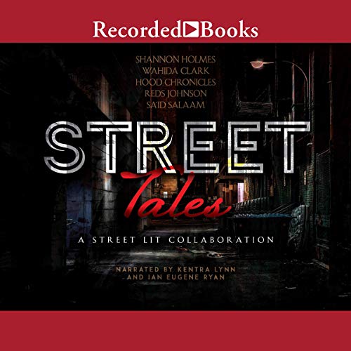 Street Tales: A Street Lit Anthology