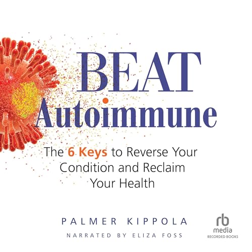 Beat Autoimmune by Palmer Kippola