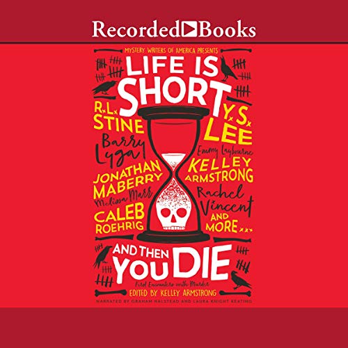 Life Is Short and Then You Die by Kelley Armstrong - Editor