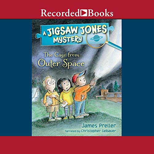 The Case from Outer Space by James Preller