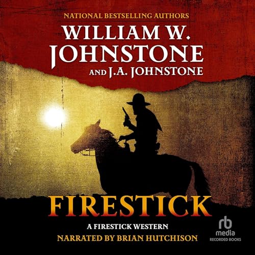 Firestick by William W. Johnstone