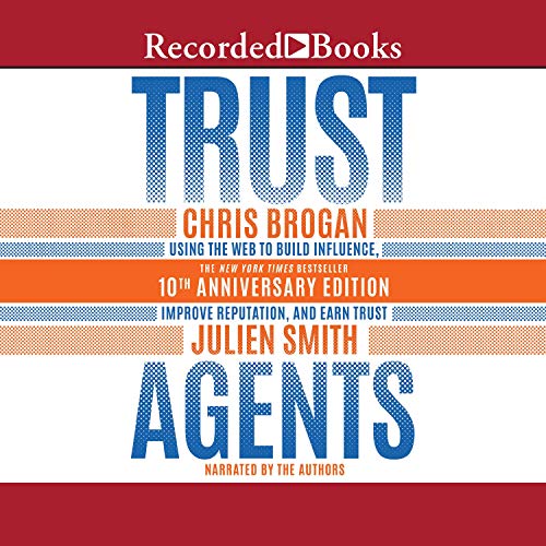 Trust Agents, 10th Anniversary Edition by Chris Brogan