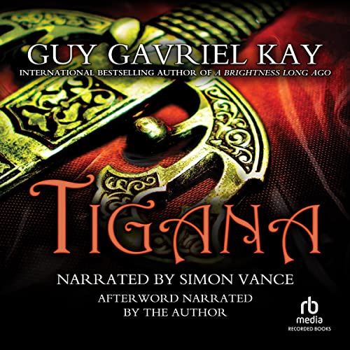 Tigana by Guy Gavriel Kay