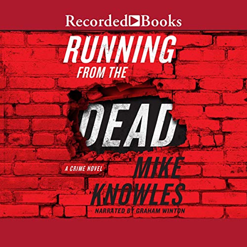 Running from the Dead by Mike Knowles