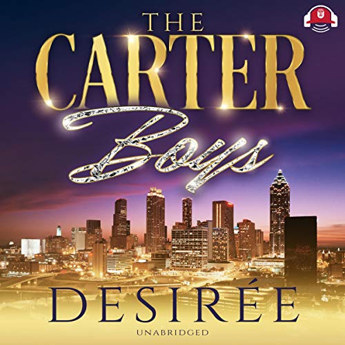 The Carter Boys by Desirée