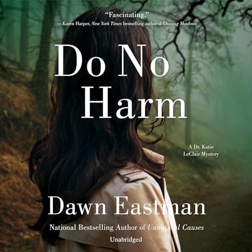 Do No Harm by Dawn Eastman