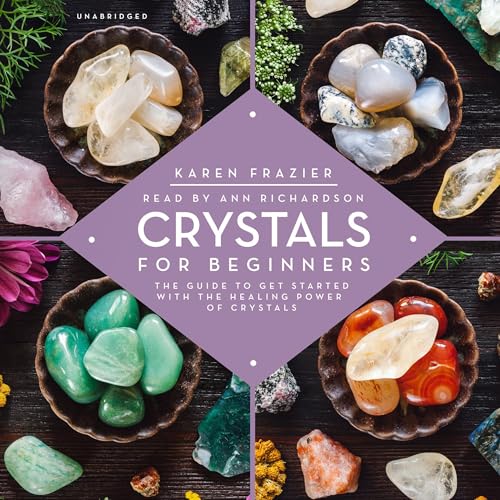 Crystals for Beginners by Karen Frazier