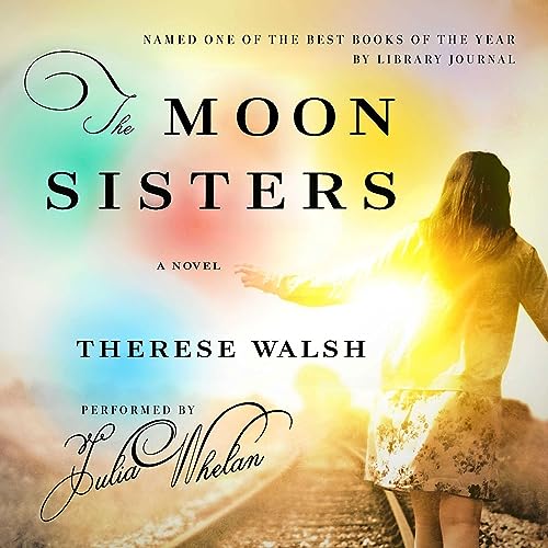 The Moon Sisters by Therese Walsh