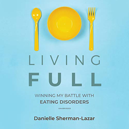 Living Full by Danielle Sherman-Lazar