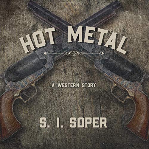 Hot Metal by S. I. Soper