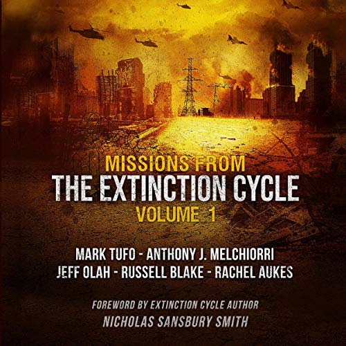 Missions from the Extinction Cycle, Vol. 1 by Nicholas Sansbury Smith - foreword