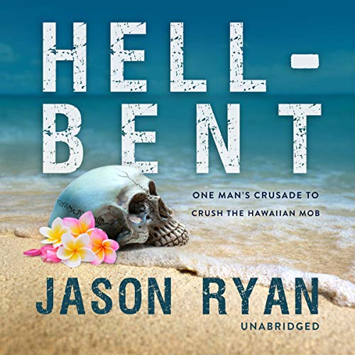Hell-Bent by Jason Ryan