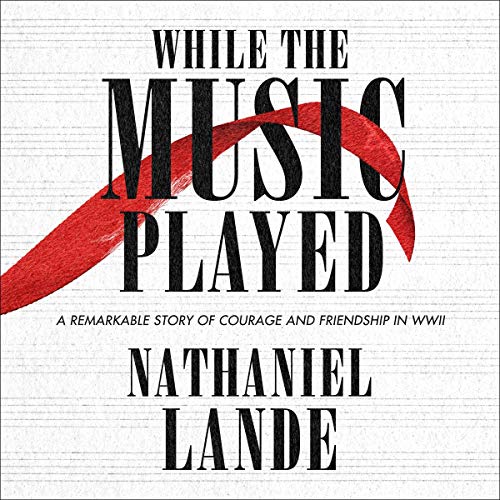 While the Music Played by Nathaniel Lande