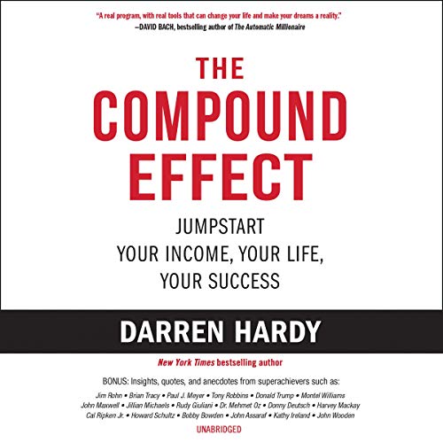 The Compound Effect by Darren Hardy