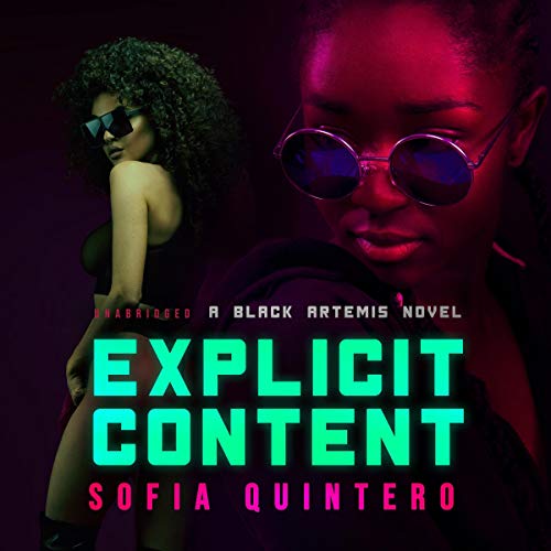 Explicit Content by Sofia Quintero