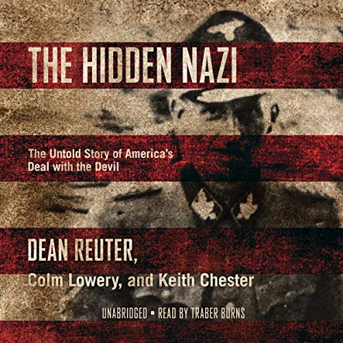 The Hidden Nazi by Dean Reuter