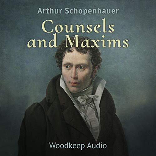 Counsels and Maxims by Arthur Schopenhauer