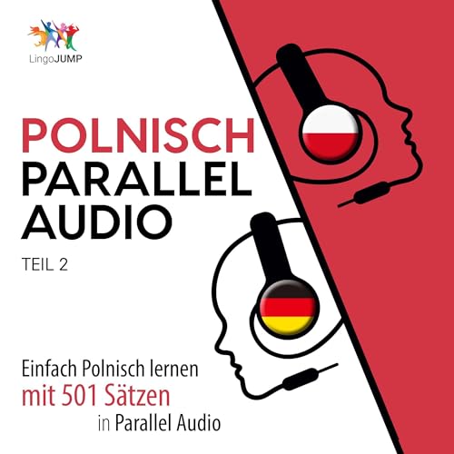 Polnisch Parallel Audio, Teil 2 [Polish Parallel Audio, Volume 2] by Lingo Jump