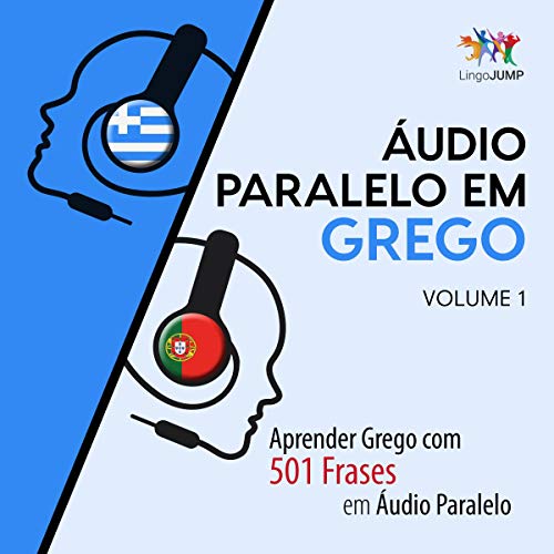 Áudio Paralelo em Grego: Volume 1 by Lingo Jump