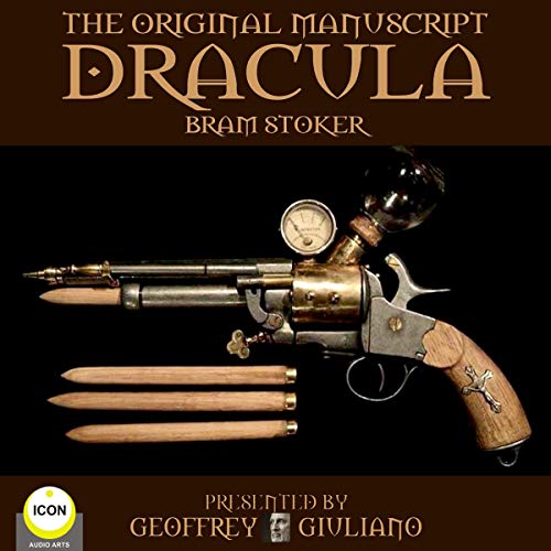 Dracula: The Original Manuscript by Bram Stoker