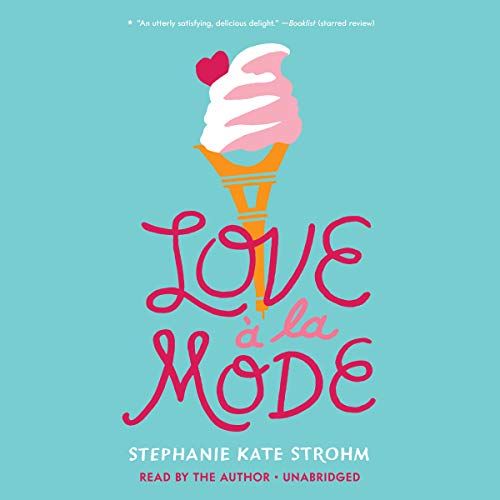 Love &agrave; La Mode by Stephanie Kate Strohm