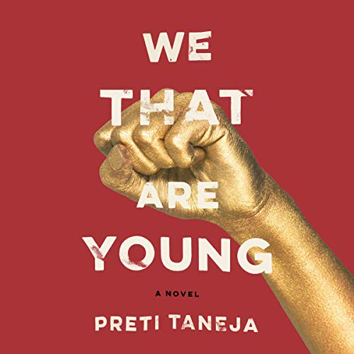 We That Are Young by Preti Taneja